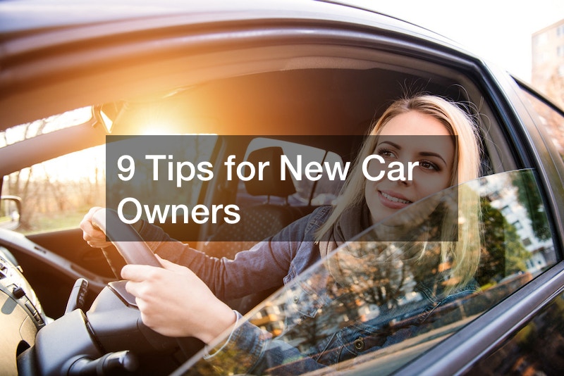 9 Tips for New Car Owners